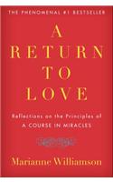 A Return to Love: Reflections on the Principles of a Course in Miracles(Marianne Williamson)