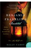 Benjamin Franklin's Bastard