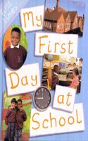 My First Day at School (First Times S.)