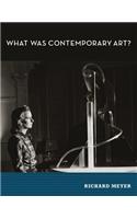 What Was Contemporary Art?