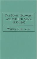 Soviet Economy and the Red Army, 1930-1945