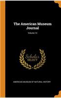 The American Museum Journal; Volume 14