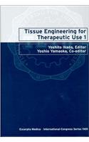 Tissue Engineering for Therapeutic Use 1: Proceedings of the First International Symposium of Tissue Engineering for Therapeutic Use, Kyoto, Japan, 2 March 1997 (International Congress)