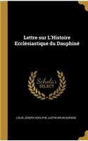 Lettre sur L'Histoire Ecclésiastique du Dauphiné