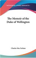 Memoir of the Duke of Wellington