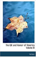 Wit and Humor of America Volume III