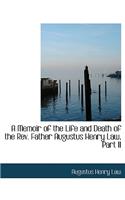 A Memoir of the Life and Death of the REV. Father Augustus Henry Law, Part II