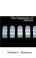 The Happiness of Heaven