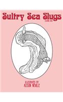 Sultry Sea Slugs: Coloring Book