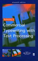 Walmsley's Commercial Typewriting with Text Processing