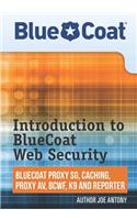 Introduction to BlueCoat Web Security