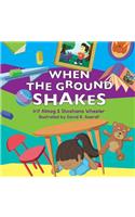 When The Ground Shakes