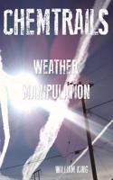 Chemtrails: Weather Manipulation
