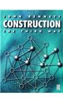Construction the Third Way