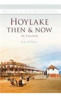 Hoylake Then & Now: (Then and Now)