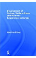 Development of Culture, Welfare States and Women's Employment in Europe