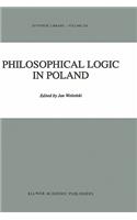 Philosophical Logic in Poland