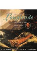 The Illustrated Longitude: The True Story of a Lone Genius Who Solved the Greatest Scientific Problem of His Time