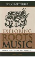 Exploring Roots Music