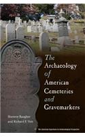 The Archaeology of American Cemeteries and Gravemarkers