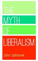 The Myth of Liberalism