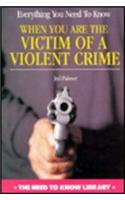 Everything .. Victim of a Violent Crime