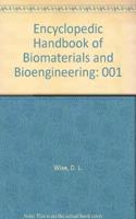 Encyclopedic Handbook of Biomaterials and Bioengineering