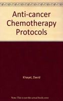 Anti-cancer Chemotherapy Protocols