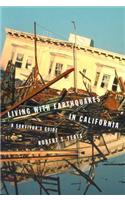 Living With Earthquakes in California