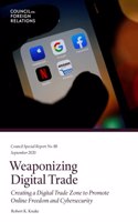 Weaponizing Digital Trade