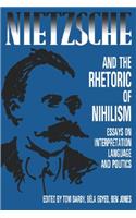 Nietzsche and the Rhetoric of Nihilism