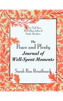 Peace and Plenty Journal of Well-Spent Moments