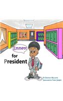 Emmett for President