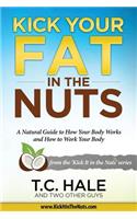 Kick Your Fat in the Nuts
