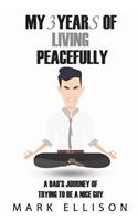 My Year of Living Peacefully