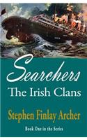 The Irish Clans, Book One: Searchers
