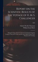 Report on the Scientific Results of the Voyage of H. M. S. Challenger