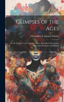 Glimpses of the Ages