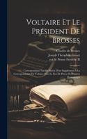 Voltaire Et Le Président De Brosses