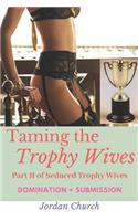 Taming the Trophy Wives