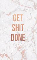 Get Shit Done