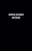 Graphic Designer Notebook - Graphic Designer Diary - Graphic Designer Journal - Gift for Graphic Designer