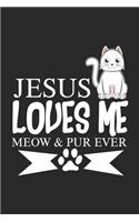 Jesus Loves Me Meow & Pur Ever