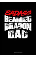 Badass Bearded Dragon Dad: Mileage Log Book(1605 Mileage Log Book)