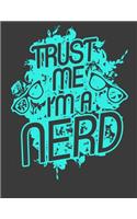 Trust Me I'm a Nerd