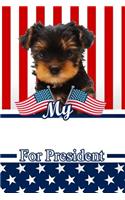 My Yorkshire Terrier for President: 2020 Election Family Recipe Book Journal Notebook 120 Pages 6x9
