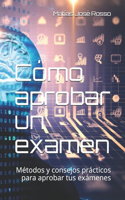 Cómo aprobar un examen