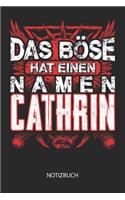 Das Böse hat einen Namen - Cathrin - Notizbuch