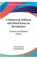 Historical, Political, and Moral Essay on Revolutions