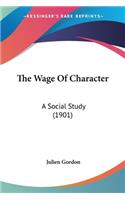 Wage Of Character